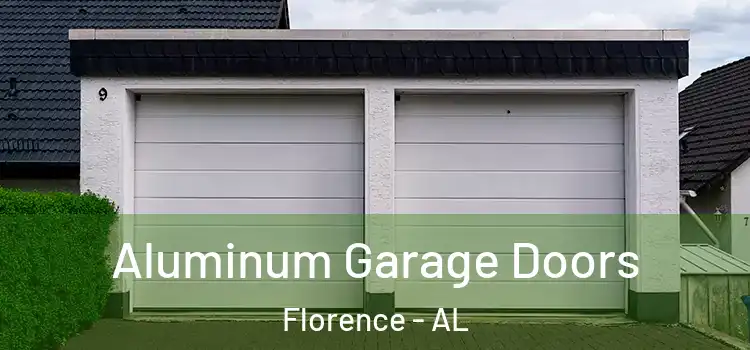  Aluminum Garage Doors Florence - AL