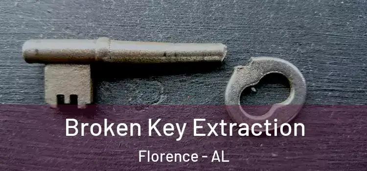 Broken Key Extraction Florence - AL