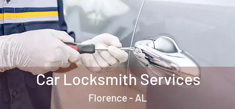 Car Locksmith Services Florence - AL