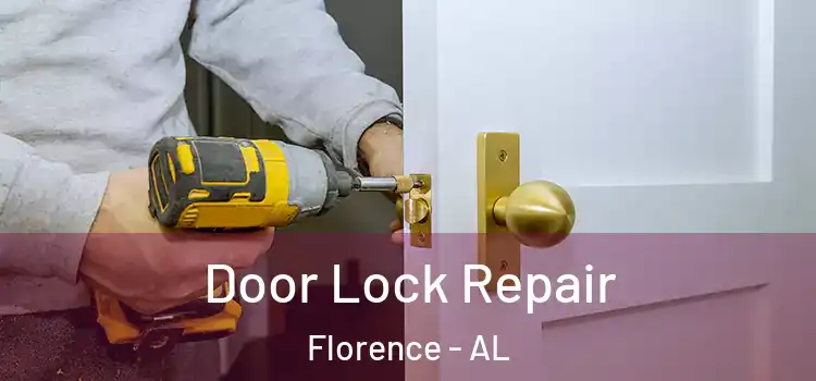Door Lock Repair Florence - AL