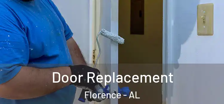 Door Replacement Florence - AL