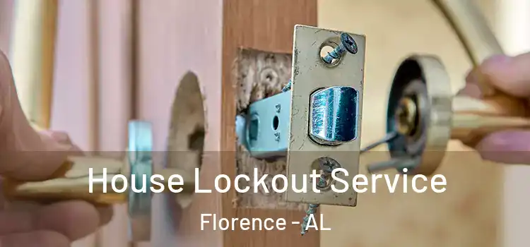 House Lockout Service Florence - AL