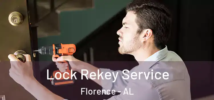  Lock Rekey Service Florence - AL