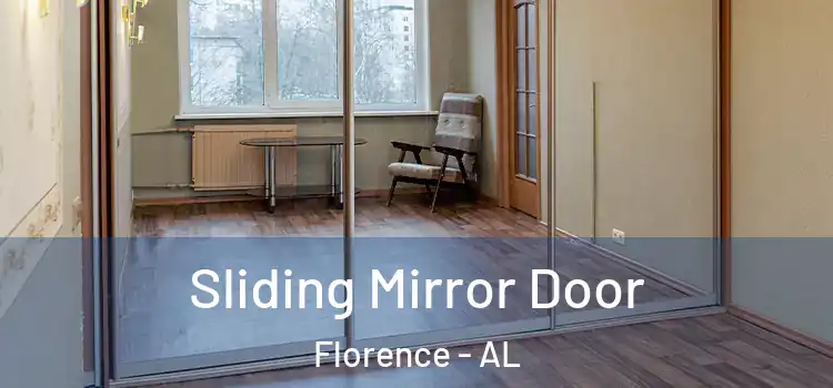  Sliding Mirror Door Florence - AL